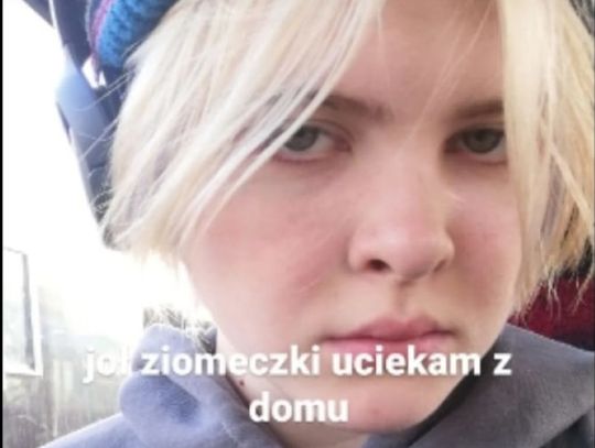 "Joł ziomeczki uciekam z domu" - 16-latka wrzuciła takie zdjęcie do sieci i ślad po niej zaginął