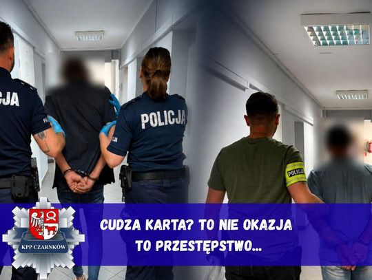 Znaleźli kartę, płacili jak swoją, a gdy została zablokowana, zanieśli na policję. Obaj zostali zatrzymani